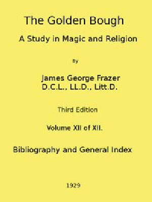 [Gutenberg 44772] • The Golden Bough: A Study in Magic and Religion (Third Edition, Vol. 12 of 12)